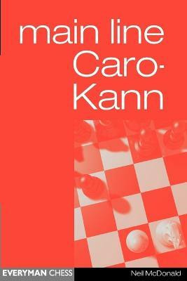 Caro-Kann Main Line(English, Paperback, McDonald Neil)