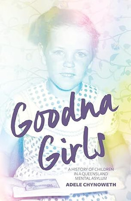 Goodna Girls(English, Paperback, Chynoweth Adele)