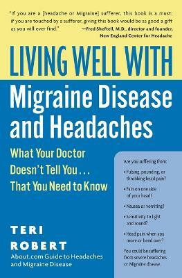 Living Well with Migraine Disease and Headaches(English, Paperback, Robert Teri PhD)