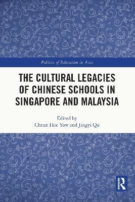 The Cultural Legacies of Chinese Schools in Singapore and Malaysia(English, Paperback, unknown)