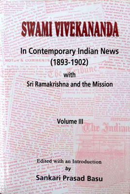 Swami Vivekananda In Contemporary Indian News Vol. 3(Hardcover, Shankari Prasad Basu)