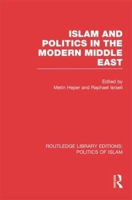 Islam and Politics in the Modern Middle East(English, Paperback, unknown)