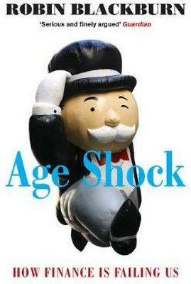 Age Shock(English, Paperback, Blackburn Robin)