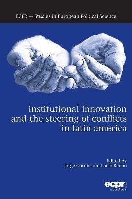 Institutional Innovation and the Steering of Conflicts in Latin America(English, Paperback, unknown)