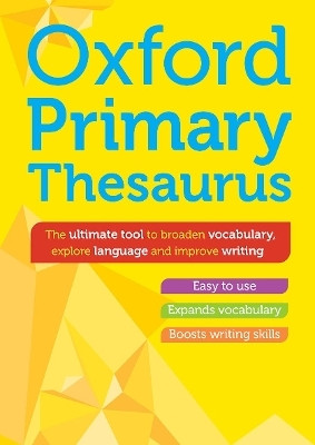 Oxford Primary Thesaurus(English, Hardcover, Dictionaries Oxford)