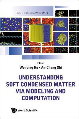 Understanding Soft Condensed Matter Via Modeling And Computation(English, Hardcover, unknown)