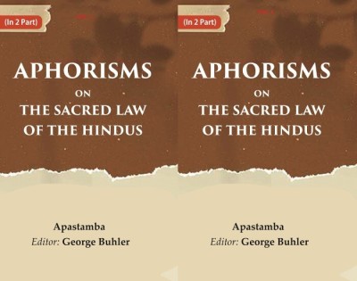 Aphorisms on the Sacred Law of the Hindus 2 Vols. Set(Paperback, Apastamba, Editor: George Buhler)