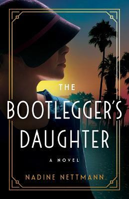 The Bootlegger's Daughter(English, Paperback, Nettmann Nadine)