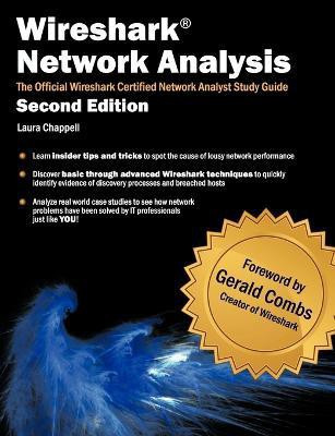 Wireshark Network Analysis (Second Edition)  - The Official Wireshark Certified Network Analyst Study Guide(English, Paperback, Chappell Laura)