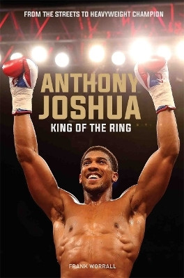 Anthony Joshua(English, Paperback, Worrall Frank)
