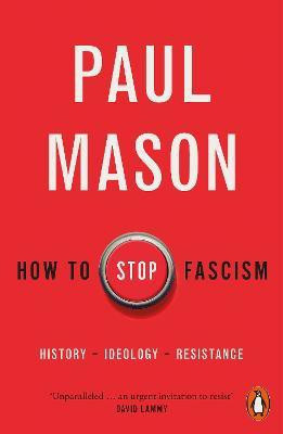 How to Stop Fascism(English, Paperback, Mason Paul)