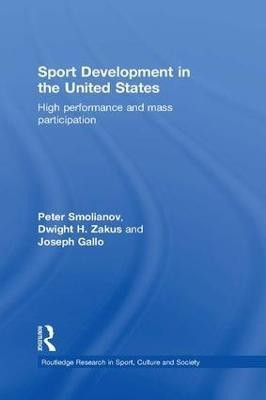 Sport Development in the United States(English, Paperback, Smolianov Peter)