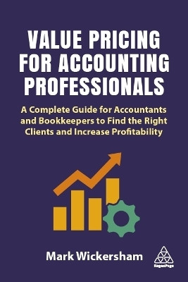 Value Pricing for Accounting Professionals(English, Paperback, Wickersham Mark)