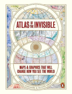 Atlas of the Invisible(English, Paperback, Cheshire James)