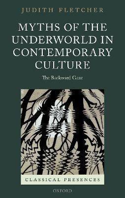Myths of the Underworld in Contemporary Culture(English, Hardcover, Fletcher Judith)