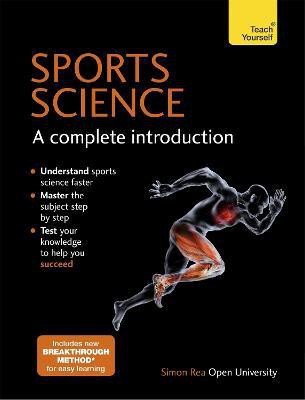 Sports Science: A Complete Introduction: Teach Yourself(English, Paperback, Rea Simon)