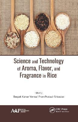 Science and Technology of Aroma, Flavor, and Fragrance in Rice(English, Hardcover, unknown)