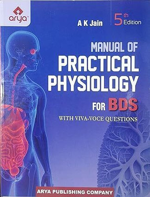 Manual Of Practical Physiology For BDS With Viva Voice Questions(Paperback, DR AK JAIN)