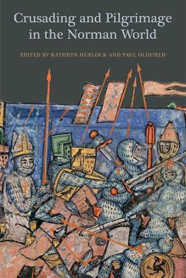 Crusading and Pilgrimage in the Norman World(English, Hardcover, unknown)