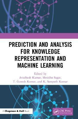 Prediction and Analysis for Knowledge Representation and Machine Learning(English, Hardcover, unknown)
