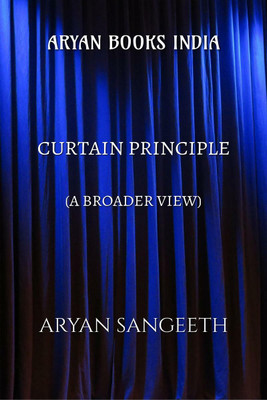 CURTAIN PRINCIPLE(English, Paperback, Aryan Sangeeth)