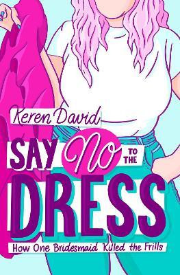 Say No to the Dress(English, Paperback, David Keren)