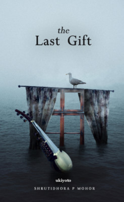 The Last Gift(English, Paperback, Mohor Shrutidhora P)