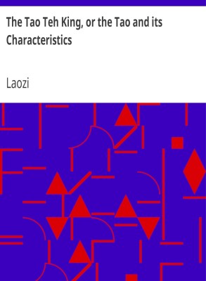 The Tao Teh King, or the Tao and its Characteristics by Laozi (MB216) Reprint Edition by Mondal Books(Paperback, Laozi)