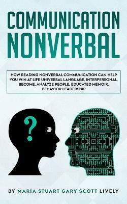 Nonverbal Communication(English, Paperback, Gary Scott Lively Maria Stuart)