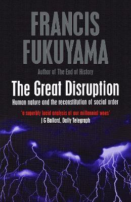 The Great Disruption(English, Electronic book text, Fukuyama Francis)