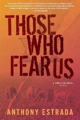 Those Who Fear Us(English, Paperback, Estrada Anthony)