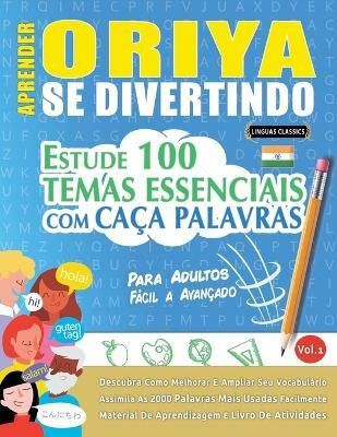 Aprender Oriya Se Divertindo! - Para Adultos(Spanish, Paperback, Linguas Classics)