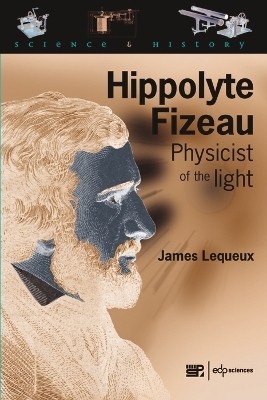 Hippolyte Fizeau(English, Electronic book text, Lequeux James)