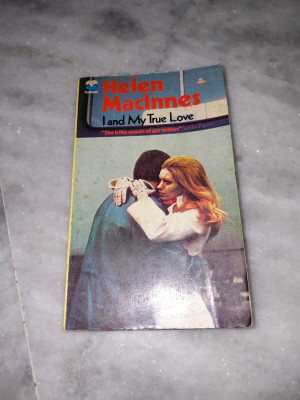 I and My True Love(Paperback, Helen MacInnes)