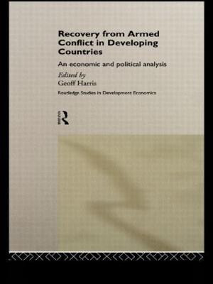 Recovery from Armed Conflict in Developing Countries(English, Hardcover, unknown)