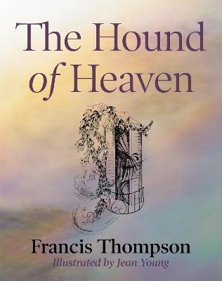 The Hound of Heaven(English, Paperback, Thompson Francis)