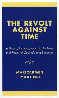 The Revolt Against Time(English, Hardcover, Martinez Maricarmen)
