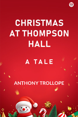 Christmas At Thompson HallA Tale (Edition1)(English, Paperback, Trollope Anthony)