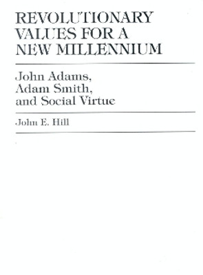 Revolutionary Values for a New Millennium(English, Hardcover, Hill John E.)