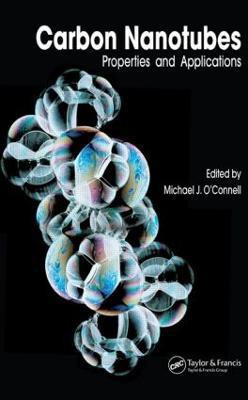 Carbon Nanotubes  - Properties and Applications(English, Hardcover, O'Connell Michael J.)