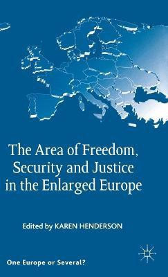 The Area of Freedom, Security and Justice in the Enlarged Europe(English, Hardcover, unknown)