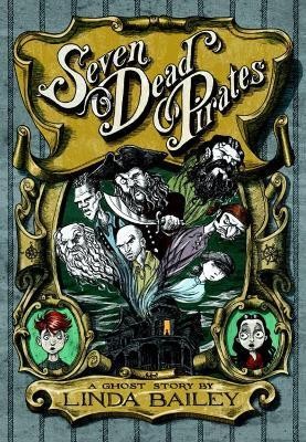 Seven Dead Pirates(English, Hardcover, Bailey Linda)