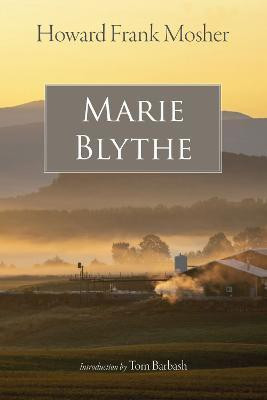Marie Blythe(English, Paperback, Mosher Howard Frank)