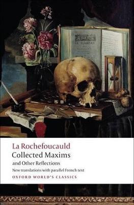 Collected Maxims and Other Reflections(English, Paperback, La Rochefoucauld Francois de)