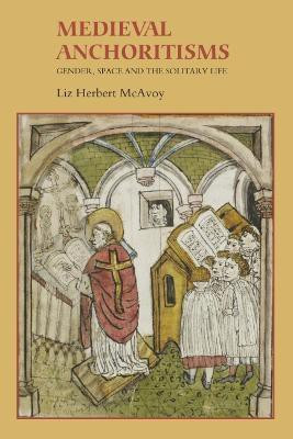Medieval Anchoritisms(English, Hardcover, McAvoy Liz Herbert)