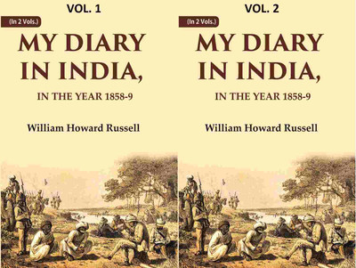 My diary in India: In the year 1858-9 2 Vols. Set(Paperback, William Howard Russell)