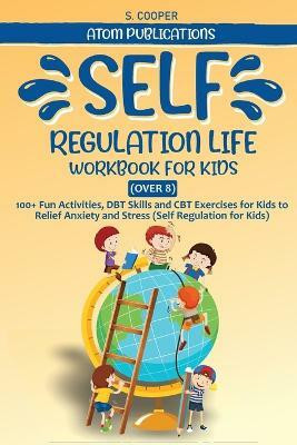 Self-Regulation Life Workbook for Kids(English, Paperback, Publications Atom)
