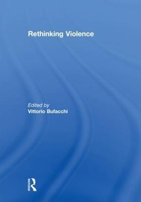 Rethinking Violence(English, Hardcover, unknown)