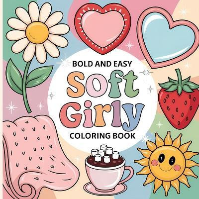 Soft Girly Coloring Book for Kids(English, Paperback, Bidden Laura)