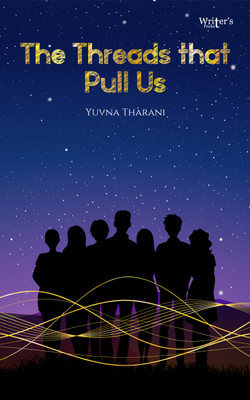 The threads that pull us(Paperback, Yuvna Tharani)